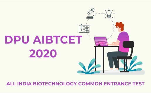 DPU AIBTCET 2020 Application Form, Exam Dates, Eligibility, Syllabus