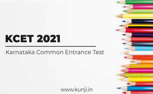 KCET 2021 Application Form, Dates, Eligibility, Exam Pattern