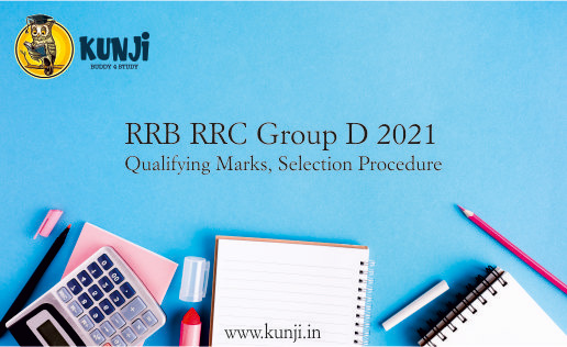 RRB RRC Group D 2021 Qualifying Marks, Selection Procedure