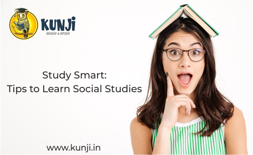 How to Study Smart: Tips to Learn Social Studies