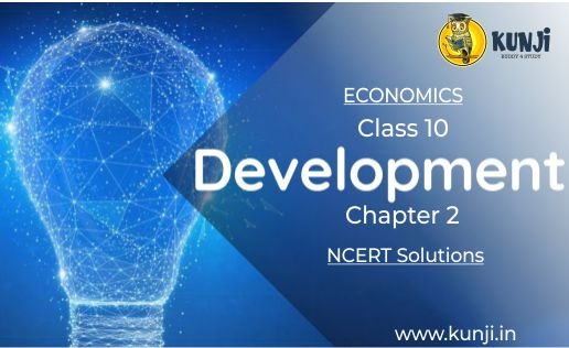 NCERT Solutions of Development Class 10 Economics Chapter 1