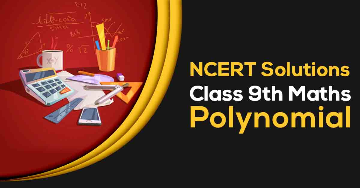 NCERT Solutions for Class 9 Maths Chapter 2 Polynomials