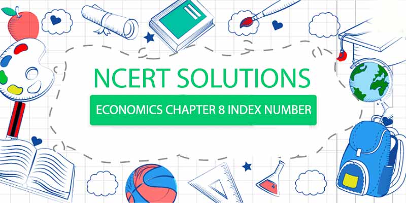 NCERT-Solutions-for-Class-11-Economics-Chapter-8-Index-Number